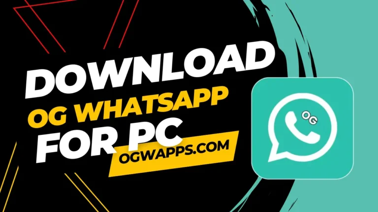 Download OG WhatsApp APK for PCWindows